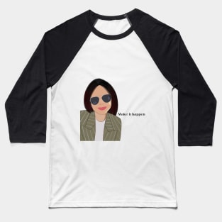 Make it happen Girl portrait Baseball T-Shirt